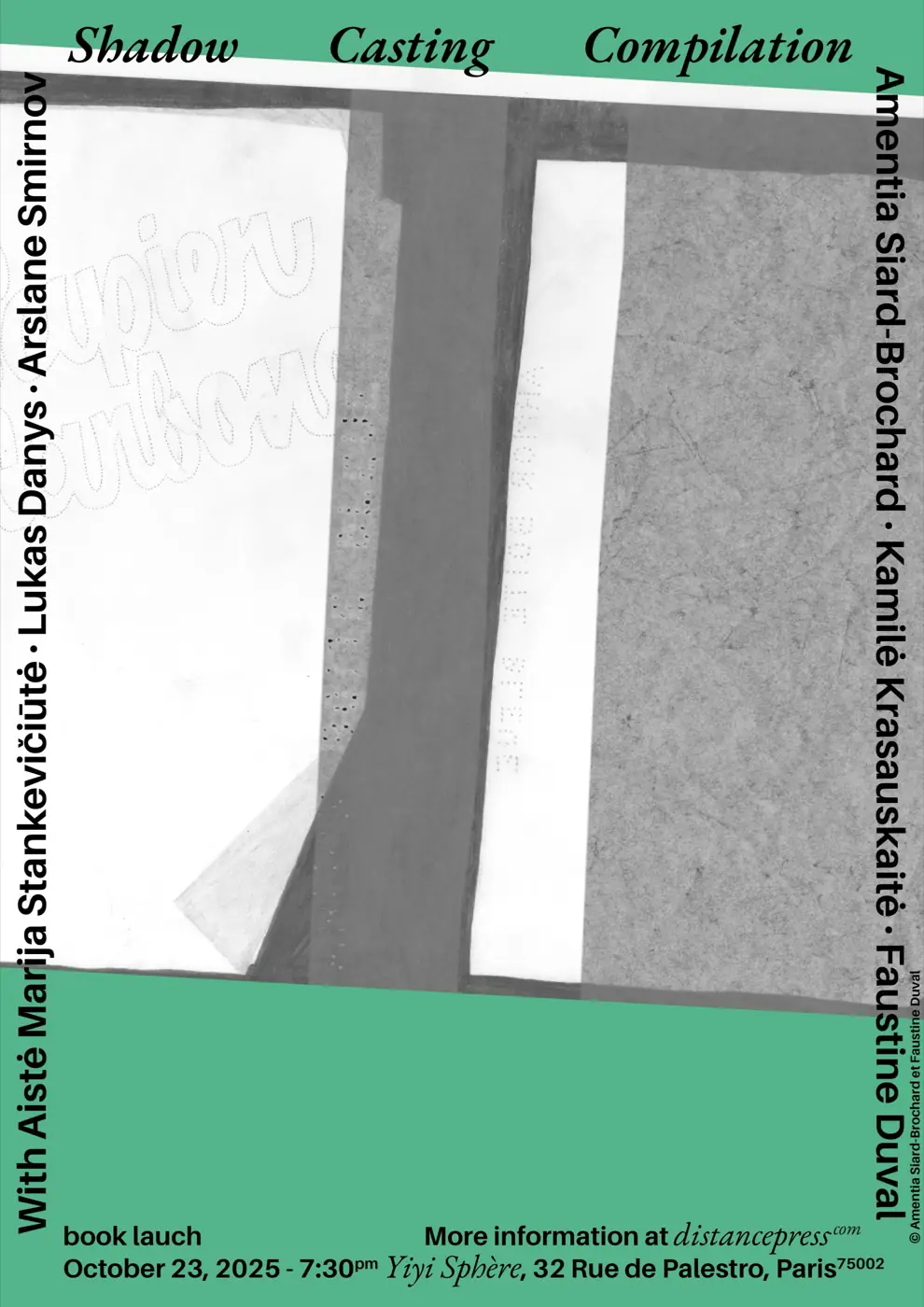 Lancement du livre – Shadow casting compilation — événement — 23 octobre 2025 — Yiyi sphère — avec Aiste Marija Stankevičiūtė, Amentia Siard Brochard, Arslane Smirnov, Faustine Duval… — photo 1 sur 3 — Distance Press